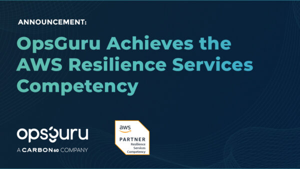 OpsGuru Achieves the AWS Resilience Services Competency